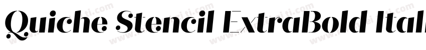 Quiche Stencil ExtraBold Italic字体转换